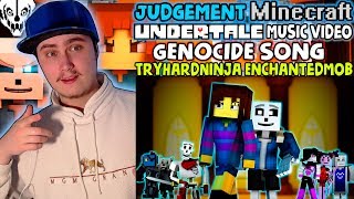 quotJudgementquot Minecraft Undertale Music Video GENOCIDE Song by TryHardNinja  Reaction [upl. by Kitrak175]