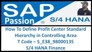 How To Define Profit Center Standard Hierarchy in Controlling Area  T Code  SE3898000135  HANA [upl. by Eed]