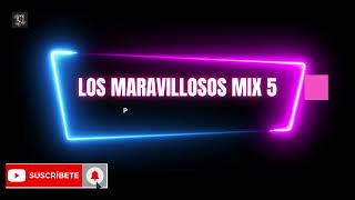 LOS MARAVILLOSOS MIX 5 KARAOKE [upl. by Ayad]