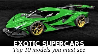 Top 10 Exotic Supercars Newly Created by the Worlds Most Exclusive Manufacturers [upl. by Onirotciv350]