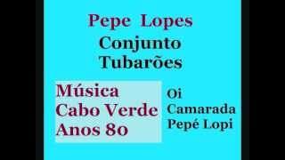 Pepe LopesTubaroesCabo Verdewmv [upl. by Oicaro]