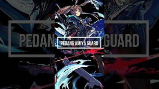 Pedang Amiya Guard arknights shorts amiya [upl. by Nosral1]