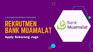 Lowongan Kerja Bank Muamalat tahun 2023  Tutorial Cara Melamar Online Lewat Website Resmi [upl. by Ondrea829]