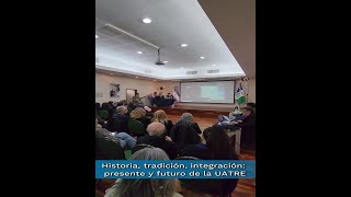 Historia tradición integración presente y futuro de la UATRE [upl. by Hamford]