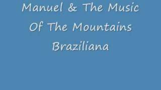 Manuel And The Music Of The Mountains  Brazilianawmv [upl. by Dayna]