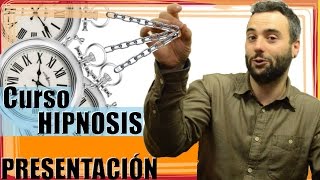 ⏱💥00 PRESENTACIÓN 👨🏻‍🎓 CURSO HIPNOSIS [upl. by Owena]