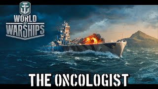 World of Warships  The Oncologist [upl. by Assin11]