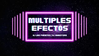 Multiples Efectos  Dj Luis Fuentes FT Dj Monst3r5   Tribe Mx  guaracha [upl. by Bobseine328]