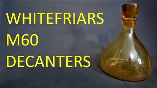 Whitefriars M60 Decanters [upl. by Oisangi]