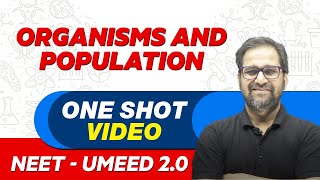 ORGANISMS AND POPULATION in 1 Shot  All Theory amp PYQs  NEET Crash Course  UMEED 20 [upl. by Orlan]