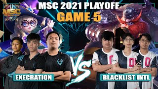 CHAMPIONSHIP GAME  EXE vs BLACKLIST GAME 5  MSC 2021 Championship [upl. by Obidiah132]