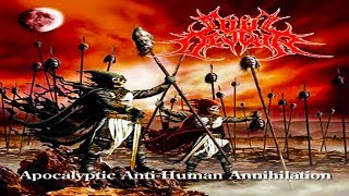 • SOUL DEVOUR  Apocalyptic AntiHuman Annihilation Fulllength Album Old School Death Metal [upl. by Clay954]