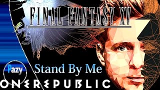 FFXV  Prompto sings Stand By Me [upl. by Aitnic283]