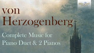 Von Herzogenberg Complete Music for Piano Duet [upl. by Jude]