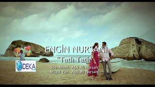 Engin Nurşani  Tatlı Tatlı Deka Müzik [upl. by Lupee]