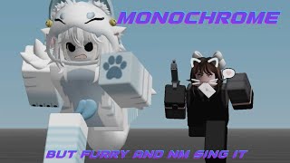 FNF Monochrome V2 But Furry And NM Sing It [upl. by Lipscomb119]