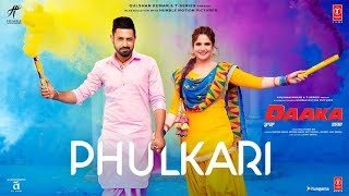 Phulkari Video Song  Daaka  Gippy Grewal Zareen Khan  Payal Dev  Shah amp Shah [upl. by Sarnoff]