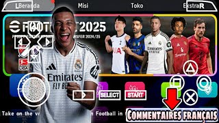 Efootball 2025 ppsspp Android commentaires français caméra ps5 transfert des jouere au complet [upl. by Bambi]