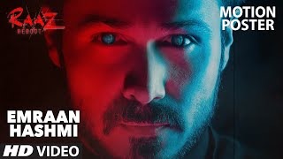 Emraan Hashmi Motion Poster  Raaz Reboot  Kriti Kharbanda Gaurav Arora  TSeries [upl. by Llenyl]