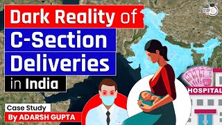 Why CSection Deliveries are Threat to Indian Mothers CSection Epidemic  UPSC Mains [upl. by Honorine]