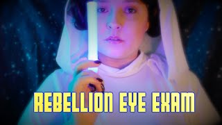 Rebellion Eye Exam With Princess Leia ASMR Role Play Month [upl. by Glenn]