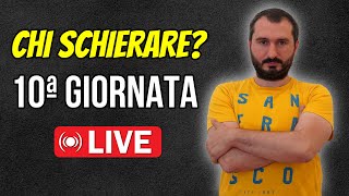 Chi Schierare al Fantacalcio Consigli di Formazione 10 Giornata Serie A  Dubbi e Domande [upl. by Gere]