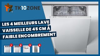 Les 4 meilleurs lavevaisselle de 45 cm à faible encombrement [upl. by Hayikat8]