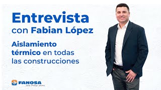 💡 Aislamiento térmico EPS en todas las construcciones 🗣️ Entrevista con Fabián López FANOSA [upl. by Aneeuqal]