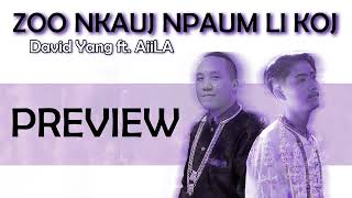 Zoo Nkauj Npaum Li Koj  David Yang Ft Aiila PREVIEW [upl. by Anerdna]