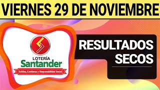 Resultado SECOS Lotería de SANTANDER Viernes 29 de Noviembre de 2024 SECOS 😱🚨💰 [upl. by Ethelinda]