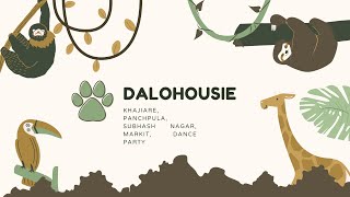 Dalhousie Trip [upl. by Efren600]