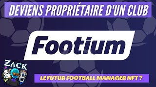 FOOTIUM  DEVIENS MANAGER DUN CLUB DE FOOT NFT ET VISE LELITE [upl. by Fryd]