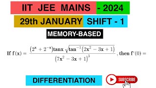 IITJEEMAINS2024let fx2x 2xtanx square roottan inverse2x23x17x23x13 f’0 [upl. by Susanne691]