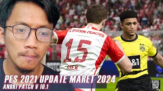 PES 2021 OFFICIAL UPDATE 2024  PES 2021 ANDRI PATCH V101  PES 2021 PC GAMEPLAY [upl. by Yna]