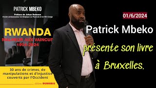 Patrick Mbeko présente son livre quotRwanda Malheur aux vaincusquot Bruxelles 0162024 [upl. by Aneeroc]