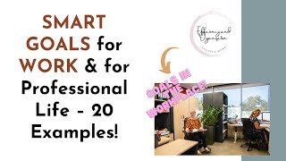 SMART GOALS for WORK amp for Professional Life – 20 Examples [upl. by Chaker]