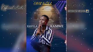 KAVILA KAMWECaleb nzola official music audio [upl. by Lander]