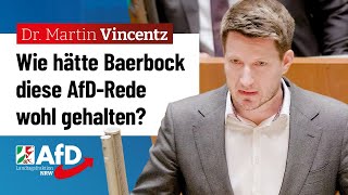 Wie hätte Baerbock diese AfDRede wohl gehalten – Dr Martin Vincentz AfD [upl. by Malley356]