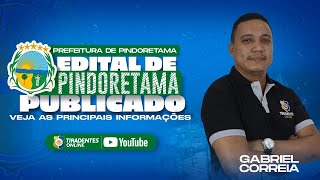 EDITAL DE PINDORETAMA PUBLICADO  VEJA AS PRINCIPAIS INFORMAÇÕES  PROF GABRIEL CORREIA [upl. by Kimber194]