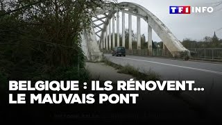 Belgique  ils rénovent… le mauvais pont [upl. by Genisia]