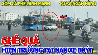 THÊ THẢM QUÁ  XÓM CÀ PHÊ quotLÀNH MẠNHquot KO EM ÚT CƯ XÁ NGÂN HÀNG QUẬN 7 amp HIỆN TRƯỜNG TAINẠN XE BUÝT [upl. by Kauffmann177]