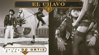 Gerardo Ortiz  El Chavo Audio [upl. by Danais]