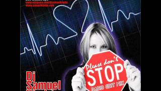 DJ SAMUEL KIMKO  please dont stop radio edit [upl. by Klute]