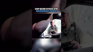 Cop gives stock Gtr an exhaust ticket 😳 🎥 FindingNick [upl. by Schick]