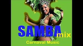 Samba Mix  Carnaval Music [upl. by Viveca806]