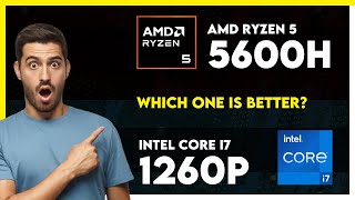 AMD Ryzen 5 5600H vs Intel Core i7 1260P Comparison [upl. by Llenol454]