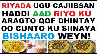 RIYADA UGU CAJIIBSAN HADDI AAD RIYO KU ARAGTO QOF DHINTEY OO CUNTO KU SIINAAYA BISHAARO WEYN AYEY [upl. by Acisey328]