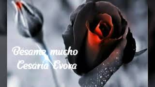 ❤️Besame mucho  Cesaria Evora lyrics Spanish and Greek❤️ [upl. by Nonnahsed730]