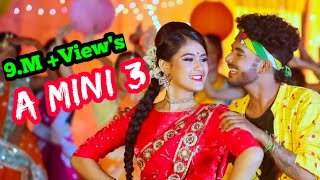 A MINI 3 Official ReleasedFull Video Dhanti dasSarat bappi saikiaNew super hit song 2021 [upl. by Laehctim]