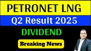 PETRONET LNG Q2 Results 2025  PETRONET LNG Result Today  PETRONET LNG share dividend [upl. by Tonkin]